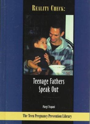 Reality check : teenage fathers speak out