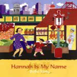 Hannah is my name : a young immigrant's story