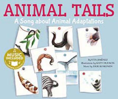Animal tails : a song about animal adaptations