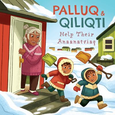 Palluq & Qiliqti help their anaanatsiaq