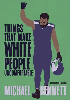 Things that make white people uncomfortable : adapted for young adults