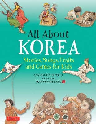 All about Korea : stories, songs, crafts, and games for kids