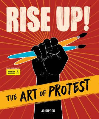 Rise up! : the art of protest