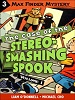 Max Finder, 3. The case of the stereo-smashing spook /
