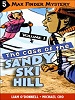 Max Finder, 5. The case of the sandy ski hill /