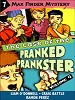 Max Finder, 4.7. The Case of the pranked prankster /