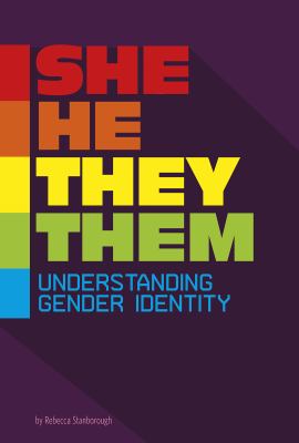 She/he/they/them : understanding gender identity
