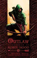 Outlaw : the legend of Robin Hood : a graphic novel