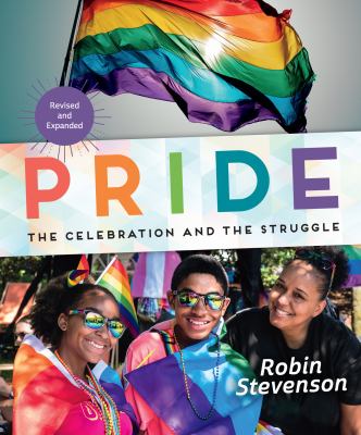 Pride : the celebration and the struggle