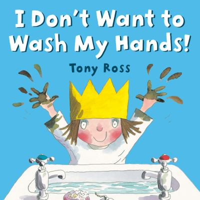 I don't want to wash my hands!