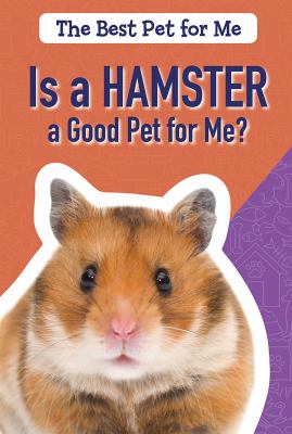 Is a hamster a good pet for me?