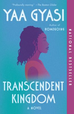 Transcendent kingdom : a novel