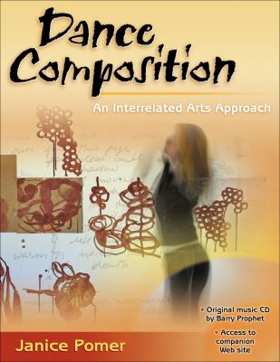 Dance composition : an interrelated arts approach