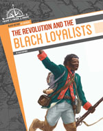 The Revolution and the Black Loyalists