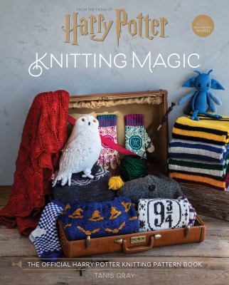 Harry Potter : knitting magic : the official Harry Potter knitting pattern book