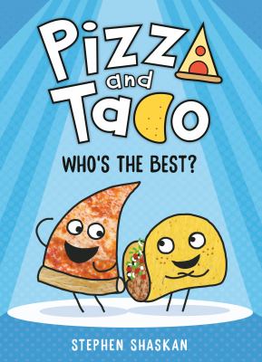 Pizza and Taco. 1, Who's the best? /