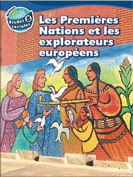 Les Premières Nations et les explorateurs européens. Manuel de l'élève /