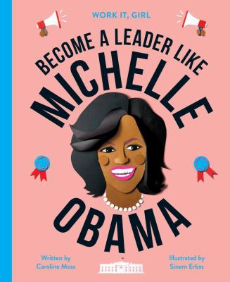 Become a leader like Michelle Obama