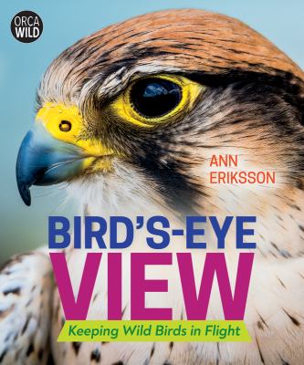 Bird's-eye view : keeping wild birds in flight