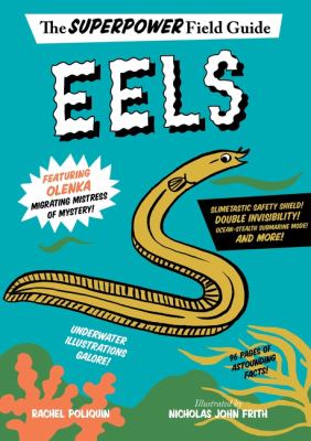 Eels : the superpower field guide
