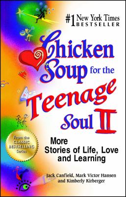 Chicken soup for the teenage soul III : more stories of life, love, and learning