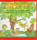 Dinosaurs alive and well : a guide to good health