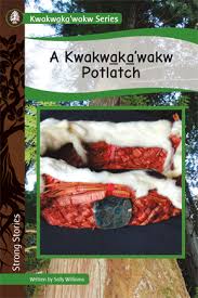 A Kwakwöaköa'wakw potlatch