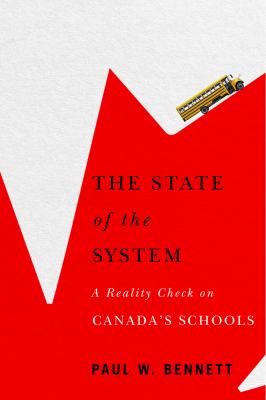The state of the system : a reality check on Canada's schools