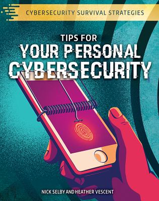 Tips for your personal cybersecurity