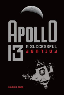 Apollo 13 : a successful failure