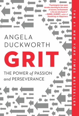 Grit : the power of passion and perseverance