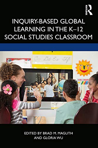 Inquiry-based global learning in the K-12 social studies classroom