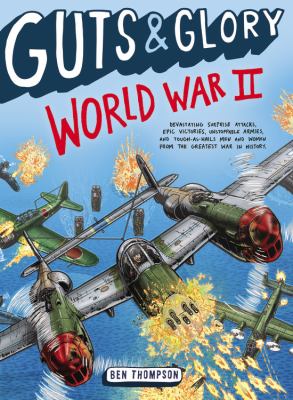 Guts & glory : World War II