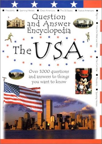 Question and answer encyclopedia : the USA