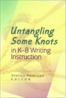 Untangling some knots in K-8 writing instruction