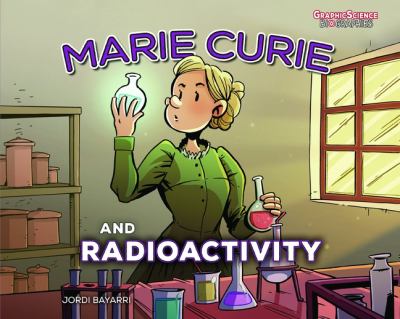 Marie Curie and radioactivity