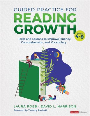 Guided practice for reading growth, grades 4-8 : texts and lessons to improve fluency, comprehension, and vocabulary