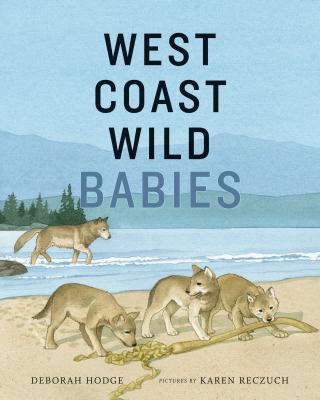 West Coast wild : babies