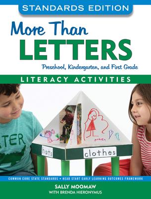 More than letters : literacy activities for preschool, Kindergarten, and first grade