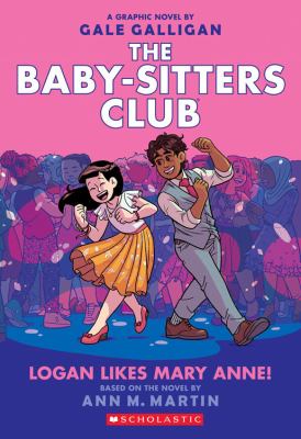 The Baby-sitters club. 8, Logan likes Mary Anne!
