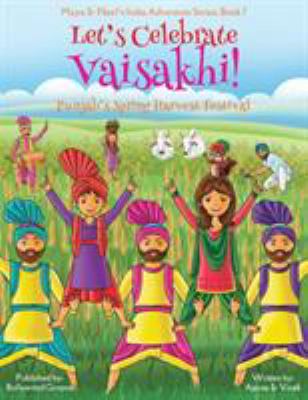 Let's celebrate Vaisakhi! : harvest festival of Punjab