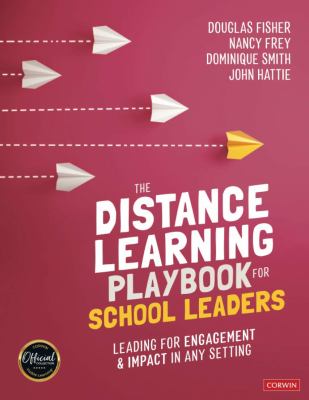 The distance learning playbook for school leaders : leading for engagement and impact in any setting