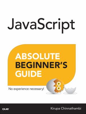 JavaScript absolute beginner's guide