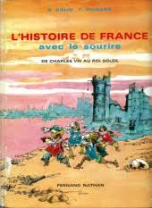 L'histoire de France avec le sourire : de Charles VIII au Roi Soleil