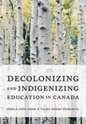 Decolonizing and indigenizing education in Canada