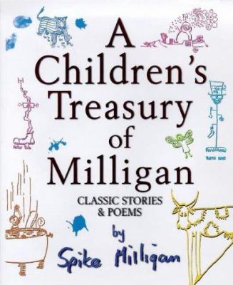 A children's treasury of Milligan : classic stories & poems