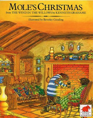 Mole's Christmas, or, Home sweet home : from The wind in the willows