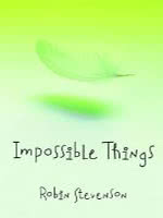 Impossible Things.