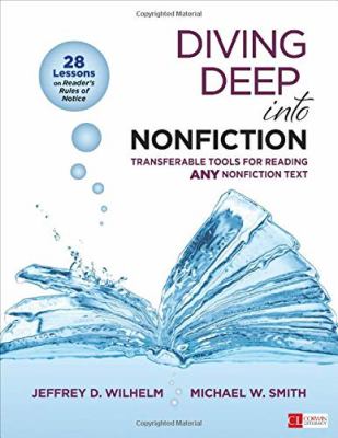Diving deep into nonfiction : transferable tools for reading any nonfiction text, grades 6-12