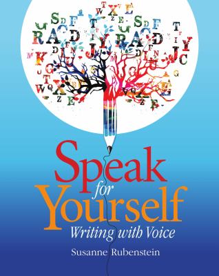 Speak for yourself : writing with voice